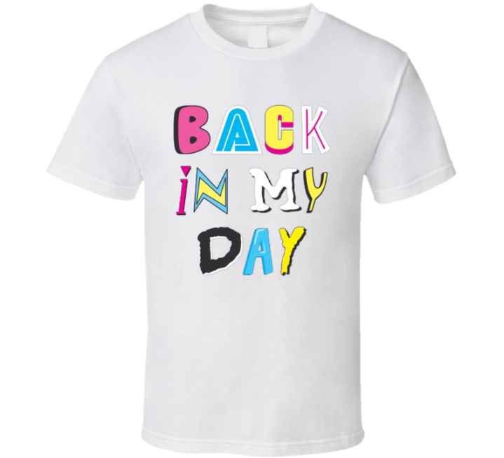 Back In My Day 90s Retro Throwback Summer T Shirt