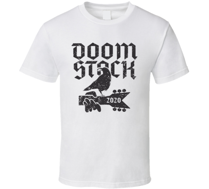 Doom Stock 2020 Worst Festival T Shirt