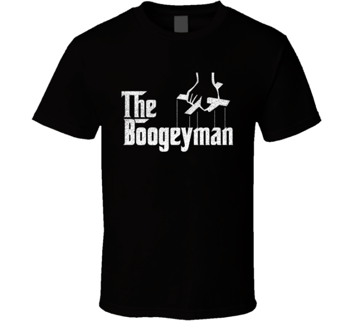 The Boogeyman Godfather Parody T Shirt