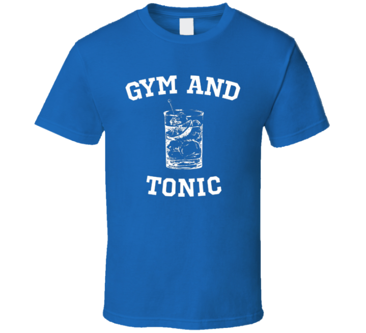 Gym And Tonic It's Always Sunny Iasip Philadelphia T Shirt