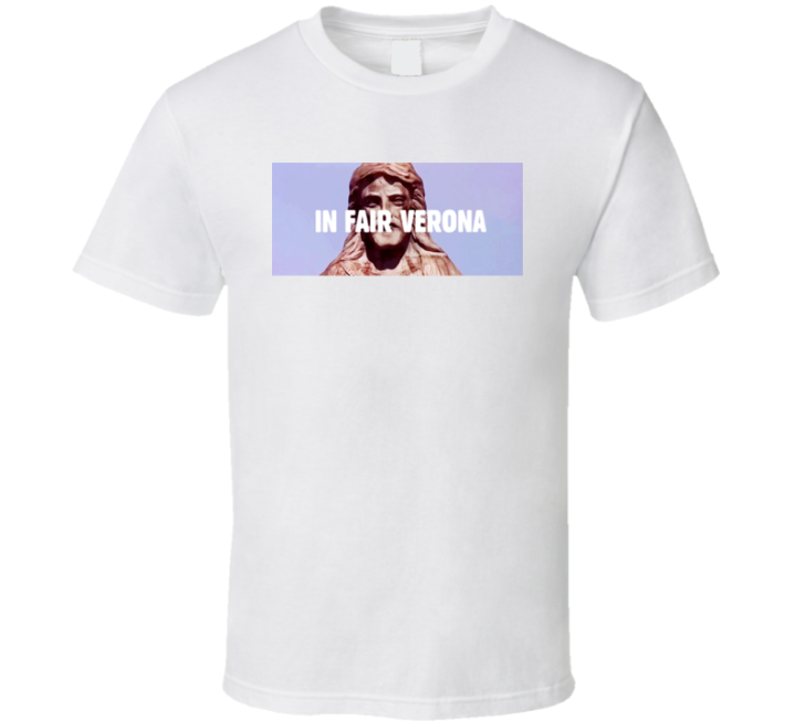 In Fair Verona Romeo Juliet Classic Movie T Shirt