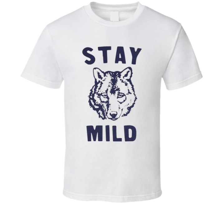 Stay Mild Wolf T Shirt