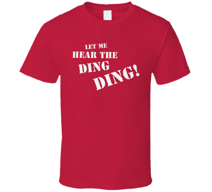 Let Me Hear The Ding Jerry Springer T Shirt