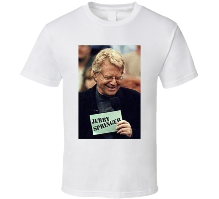 Jerry Springer Tribute T Shirt