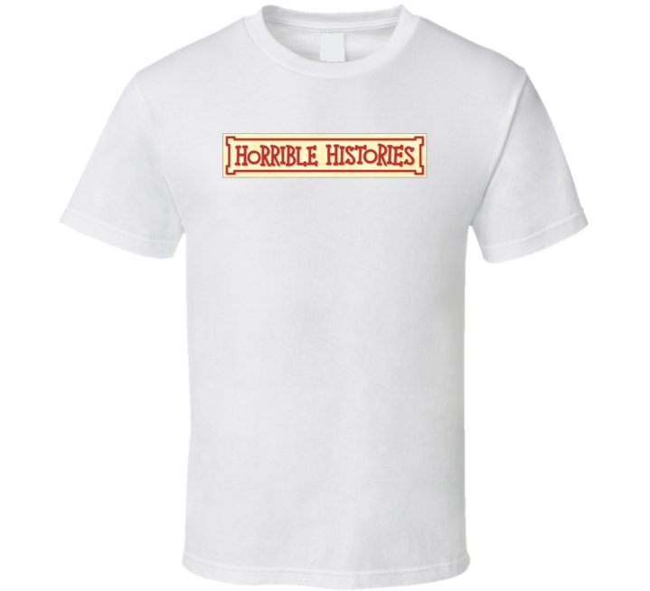 Horrible Histories Cbbc Tv Show T Shirt