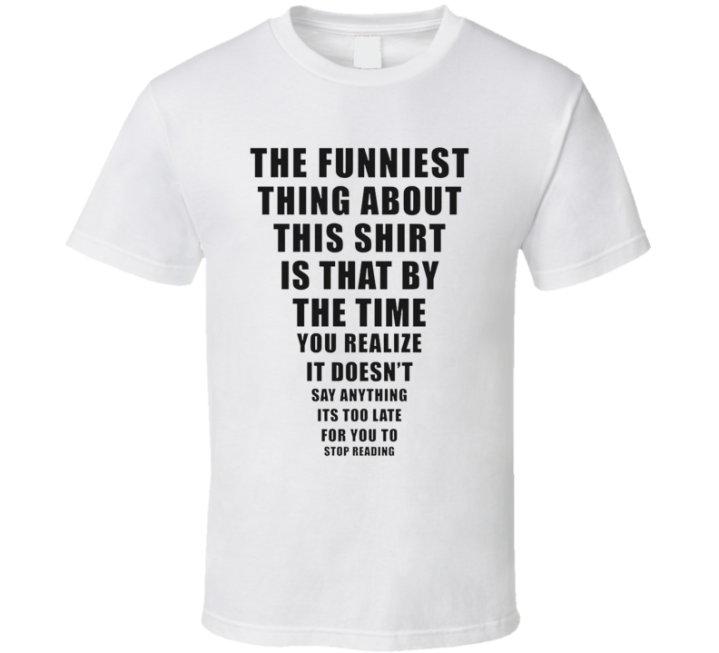 Too Late To Stop Reading Funny Parody T Shirt