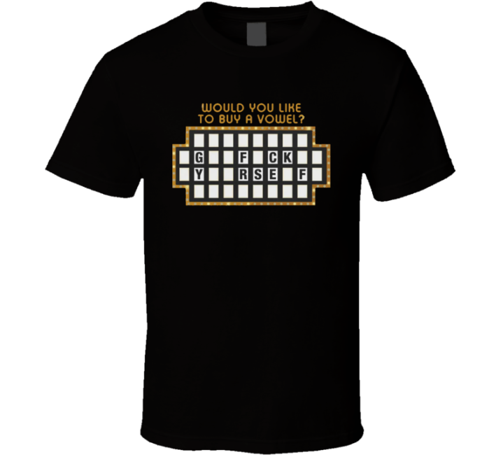 Would You Like To Buy A Vowel Wheel Of Fortune T Shirt