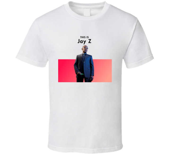 This Is Jay Z Gus Fring Breaking Bad Meme T Shirt