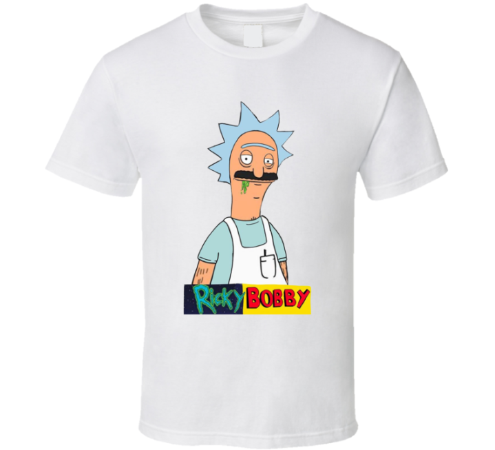 Ricky Bobby Rick Morty Bob's Burgers Parody T Shirt