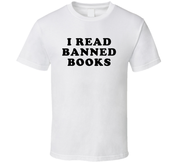 I Read Banned Books T Shirt