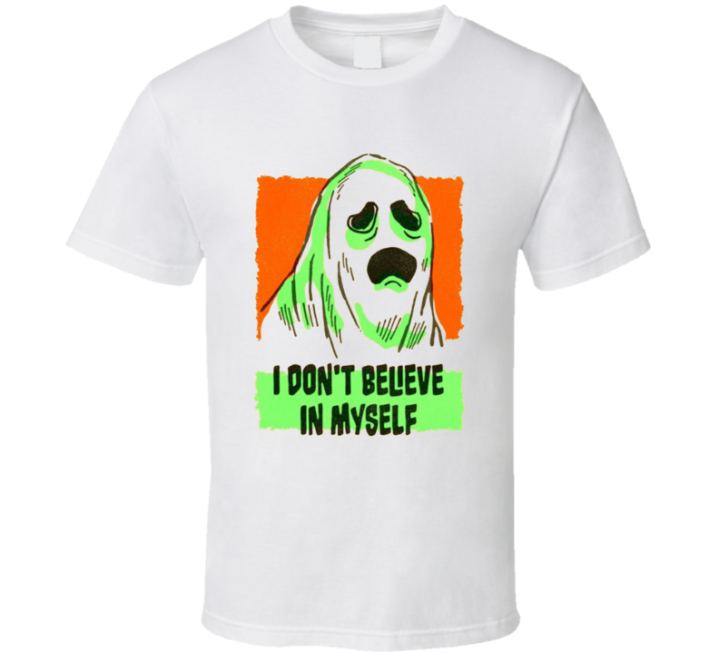 Don't Believe In Myself Ghost Halloween T Shirt