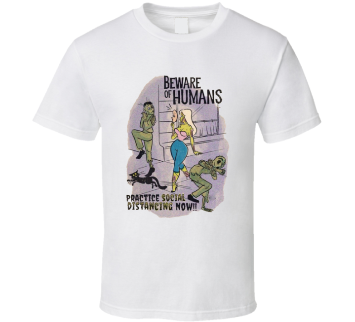 Beware Of Humans Practice Social Distancing Zombie T Shirt