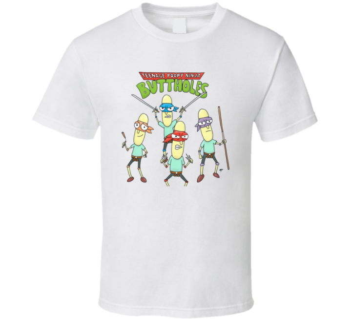 Teenage Popy Ninja Buttholes Rick Morty Tmnt Parody T Shirt