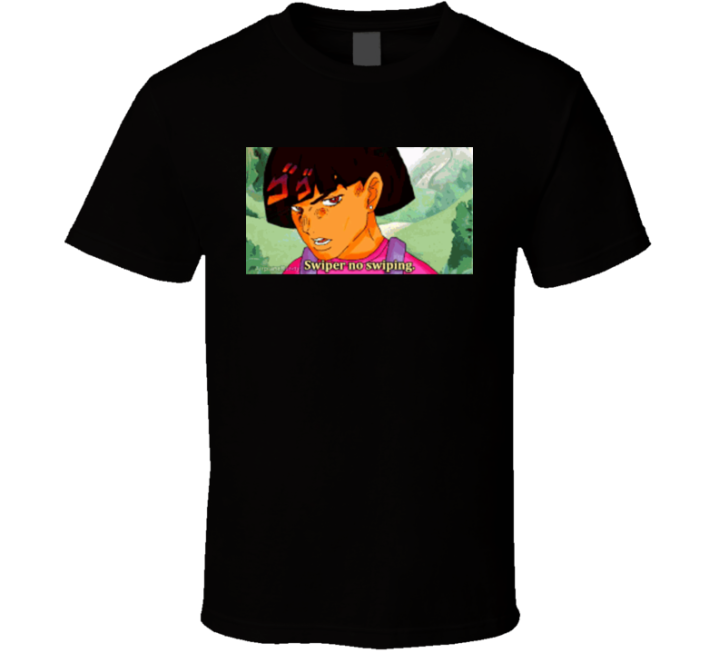 Dora The Explorer Swiper No Swiping Jojo's Bizzare Adventure T Sh