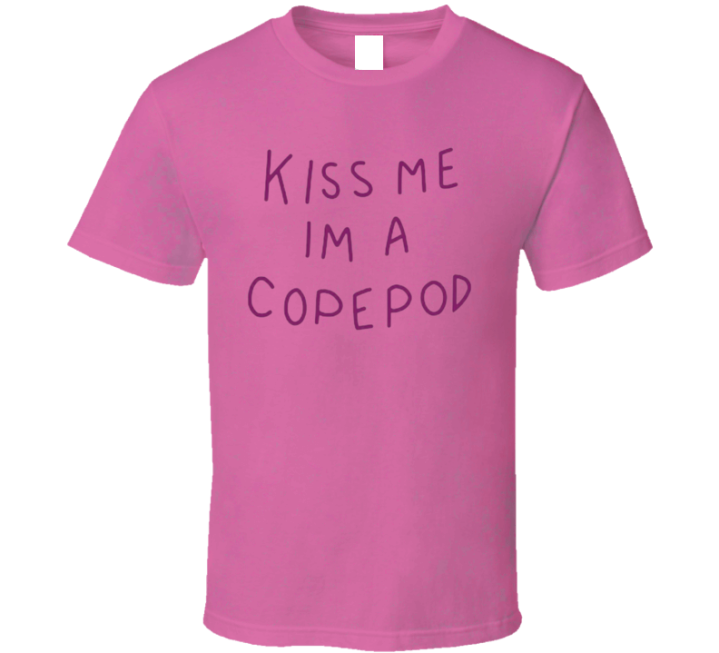 Kiss Me I'ma  Copepod Plankton Spongebob T Shirt