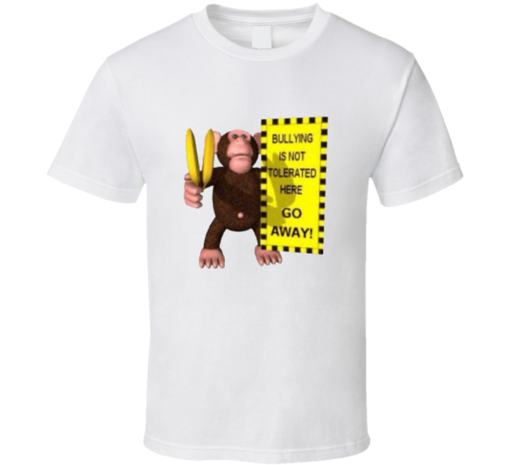 Bullying Not Tolerated Here Go Away Monkey Meme T Shirt