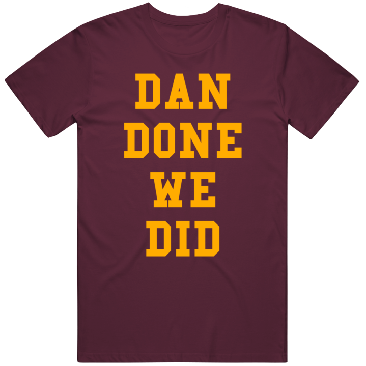 Dan Done We Did Snyder Washington Football T Shirt