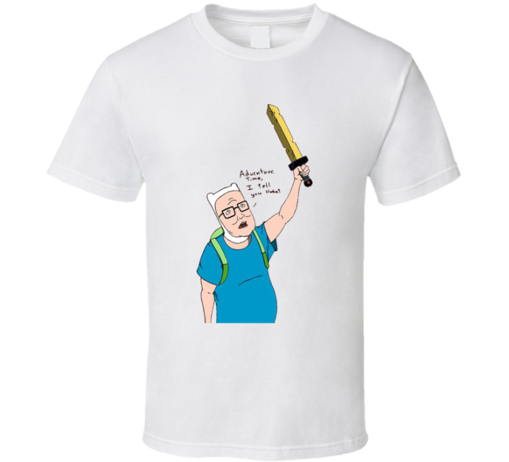 Hank Hill Adventure I Tell You What Meme T Shirt