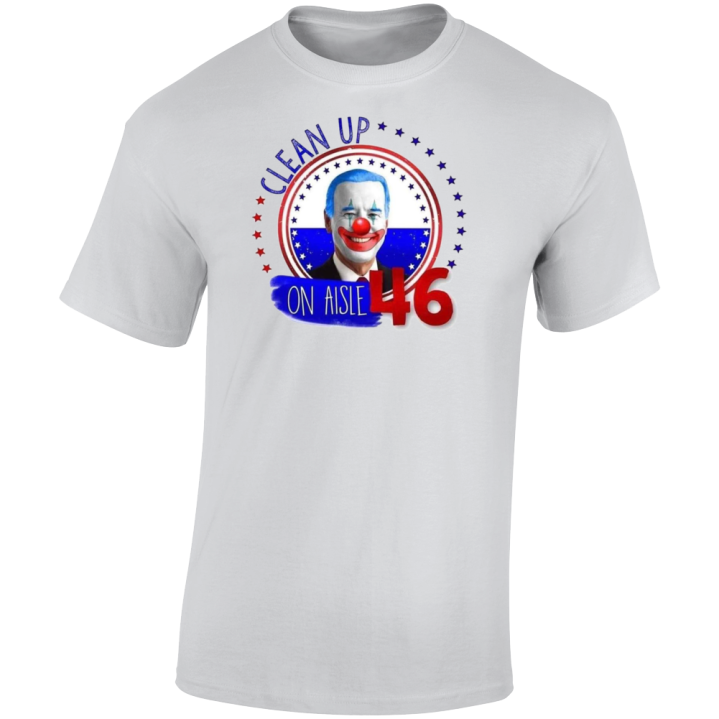 Clean Up On Aisle 46 July 4th T Shirt