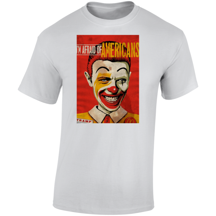 Afraid Of Americans Mcdonalds David Bowie  Parody T Shirt