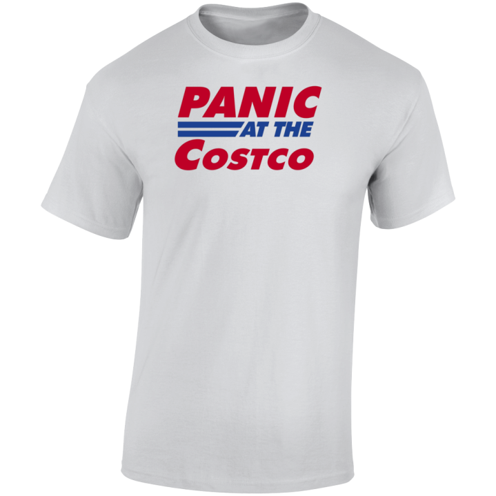 Panic At The Costco T Shirt