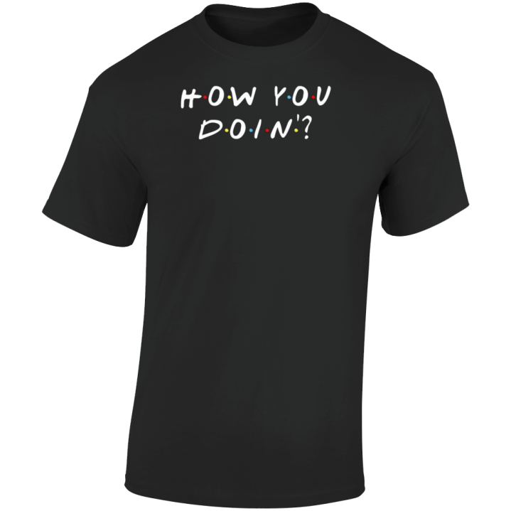 How You Doing Friends Wendy Williams Parody T Shirt