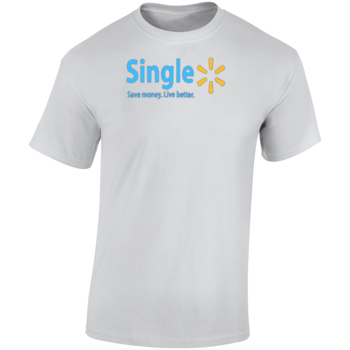 Single Walmart Save Money Live Better T Shirt