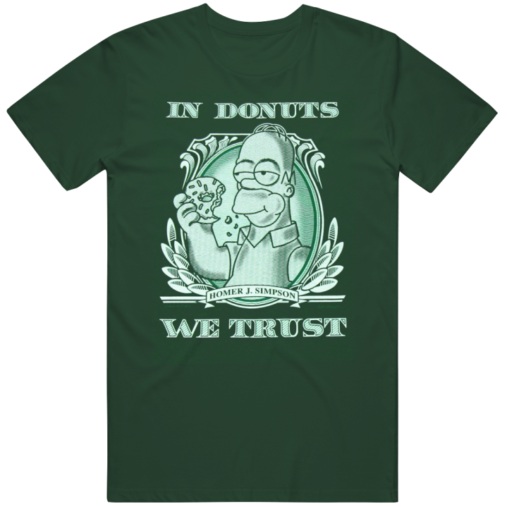 Homer Simpson In Donuts We Trust Dollar Bill T Shirt