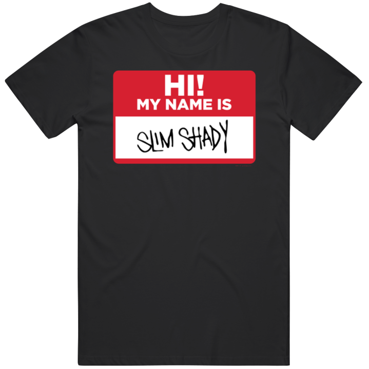 Hi My Name Is Slim Shady Parody T Shirt