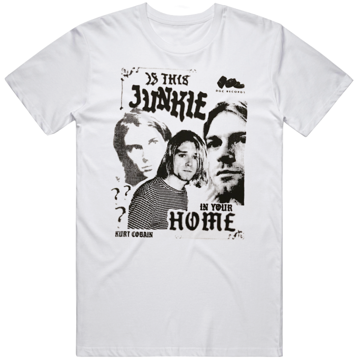 Is This Junkie In Your Home Kurt Cobain Bootleg T Shirt