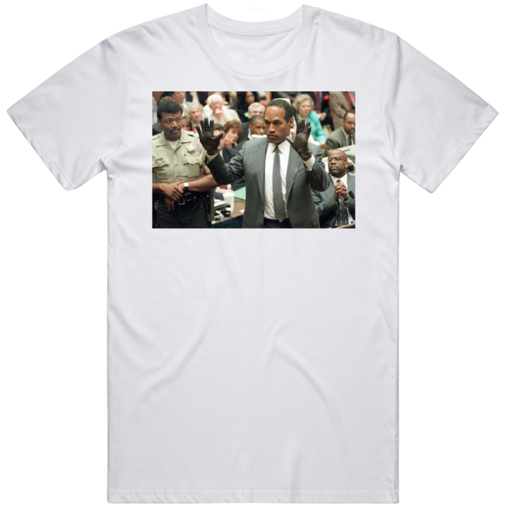 Oj Simpson Gloves Don't Fit T Shirt