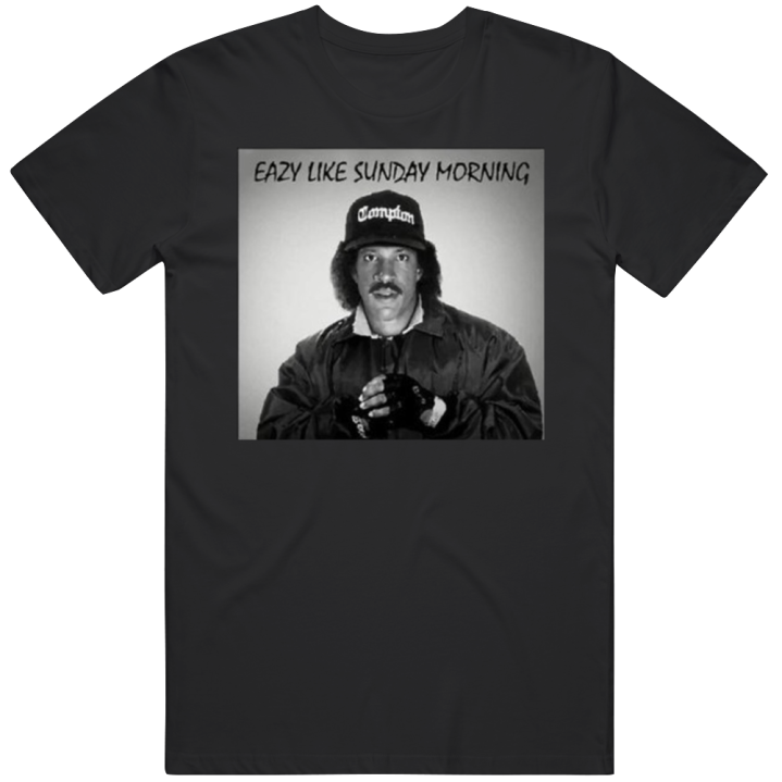 Lionel Eazy Richie E Like A Sunday Morning T Shirt