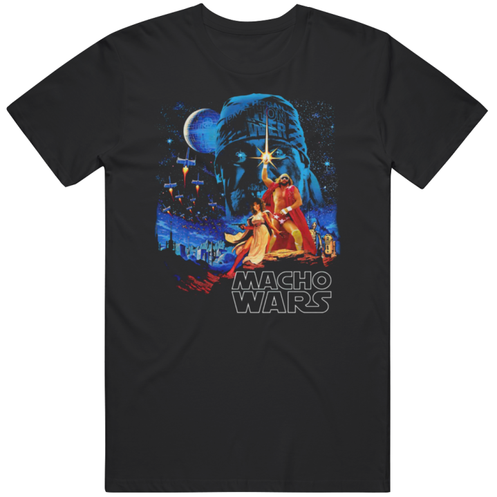 Macho Wars Randy Savage Star Wars Parody T Shirt