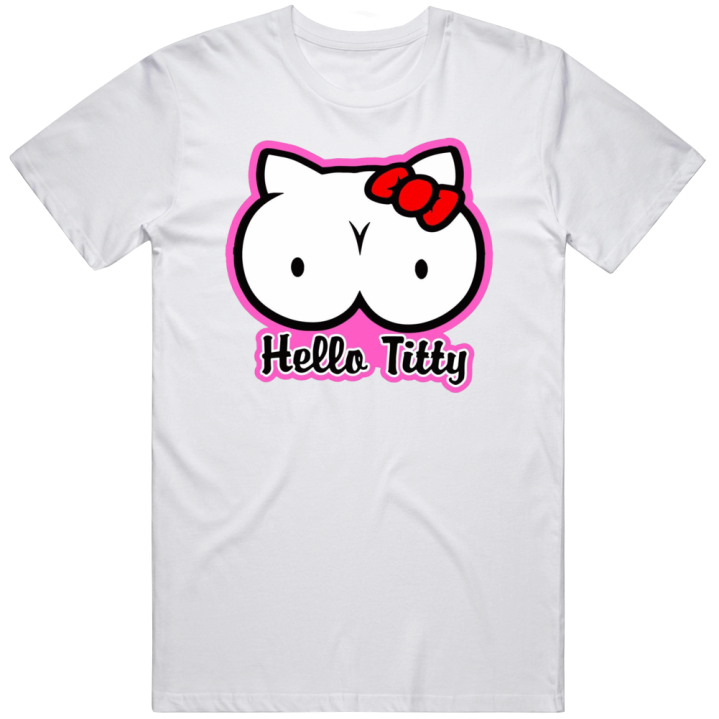 Hello Titty Kitty Bootleg T Shirt