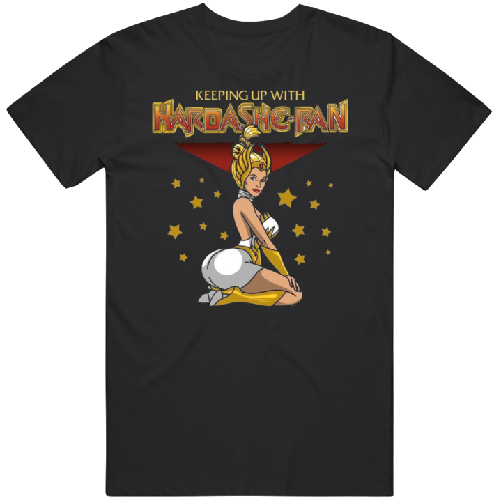 Keeping Up With Karda She-ran She-ra He-man Kim Kardashian T Shirt