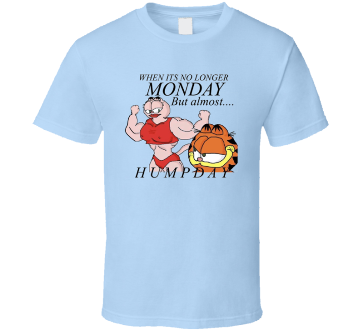 Garfield Monday Hump Day Arlene Buff T Shirt