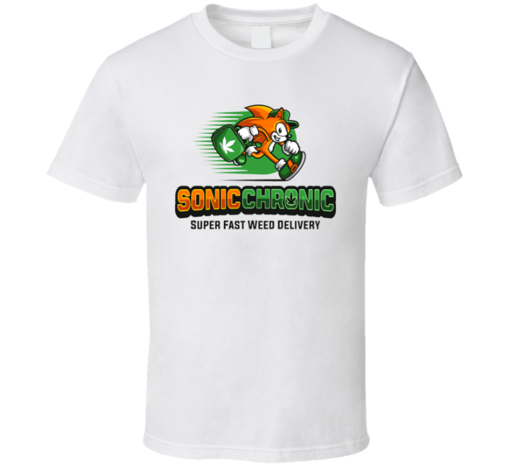 Sonic Chronic Super Fast Weed Delivery T Shirt