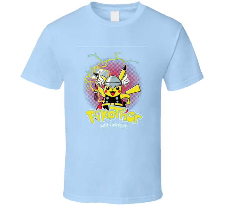 Pikathor Gotta Shock Em' All Pikachu Thor Parody T Shirt