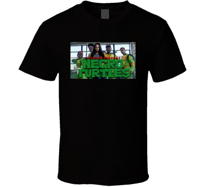 Teenage Mutant Negro Turtles Movie Parody T Shirt