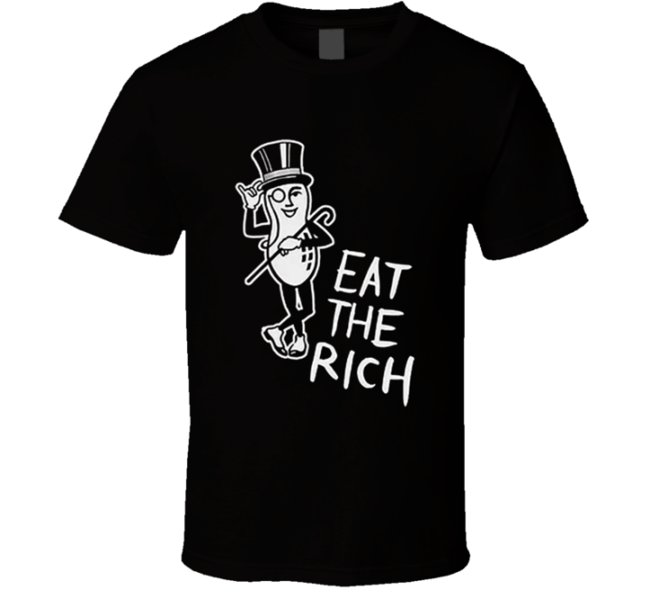 Mr Peanuts Eat The Rich T Shirt