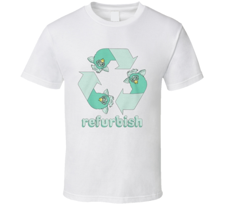 Refurbish Funny Furby Recycling T Shirt