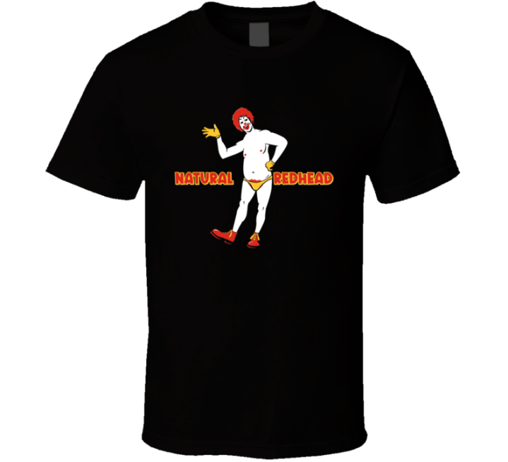 Natural Redhead Ronald Mcdonald Bootleg Parody T Shirt