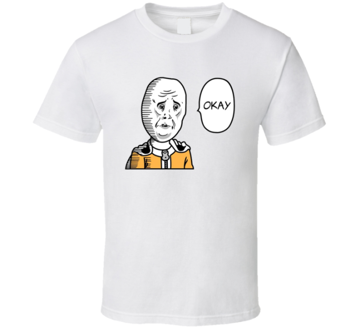 Okay Saitama One-punch Man Meme T Shirt