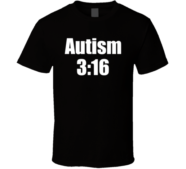 Autism 3 16 Funny Wrestling Parody T Shirt