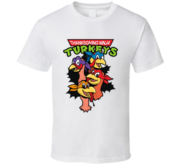 Thanksgiving Ninja Turkeys Teenage Mutant Turtles Parody T Shirt