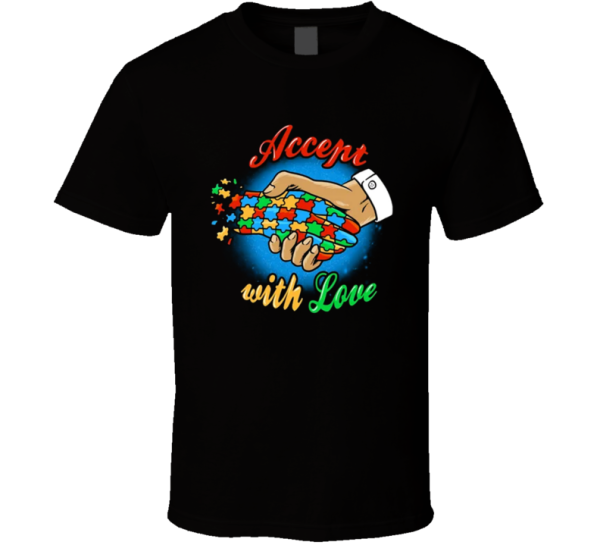 Accept With Love Autism Parody T Shirt