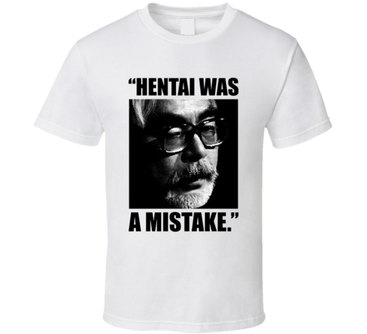 Hentai Was A Mistake Anime T Shirt