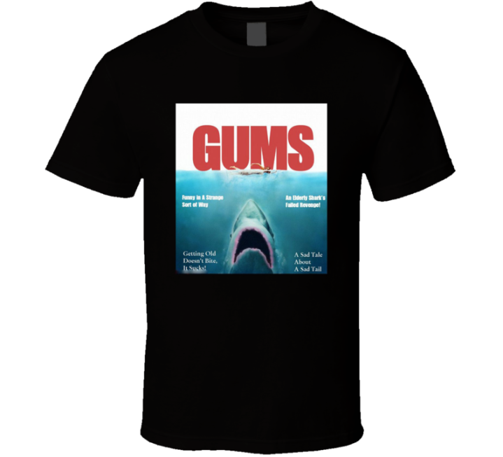 Gums Jaws Funny Halloween Parody Gift T Shirt