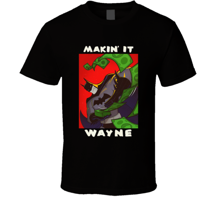 Making It Wayne Batman Christmas Gift Strip Club T Shirt