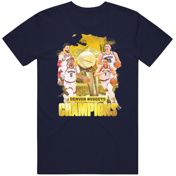 Denver Nuggets First Time Champions Basketball T Shirt